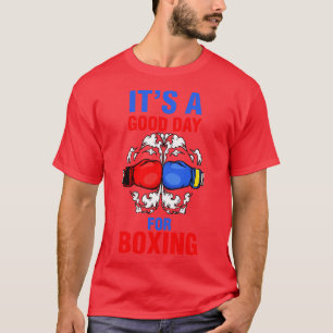Grappig is een goede dag voor bokser t-shirt