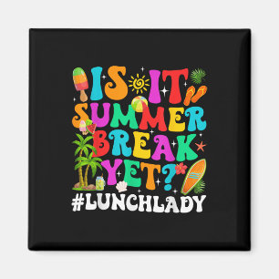 Grappig is het zomervakantie maar lunch dame einde magneet