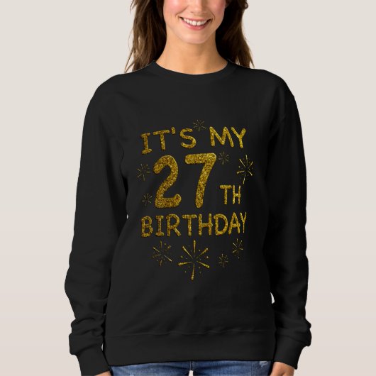 Grappig is mijn 27ste verjaardag Shirt 27 jaar oud (Voorkant)