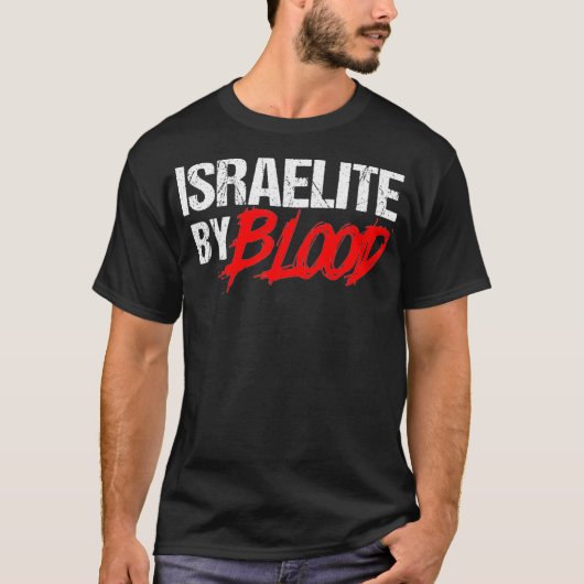 Grappig Israëliet door bloed joods geloof in Hebre T-shirt (Voorkant)