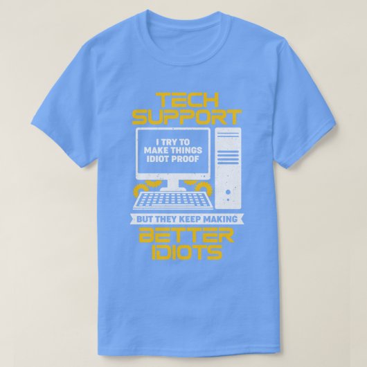 Grappig IT Desktop technische ondersteuning specia T-shirt (Design voorkant)