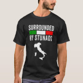 Grappig Italiaans Gezegde omringd door Stunads Ita T-shirt (Voorkant)
