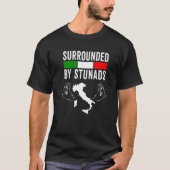 Grappig Italiaans Gezegde omringd door Stunads Ita T-shirt (Voorkant)