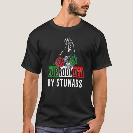 Grappig Italiaans Gezegde omringd door Stunads Ita T-shirt (Voorkant)
