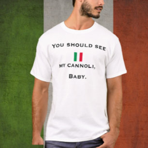 Grappig Italiaanse vlag je moet mijn Cannoli zien T-shirt