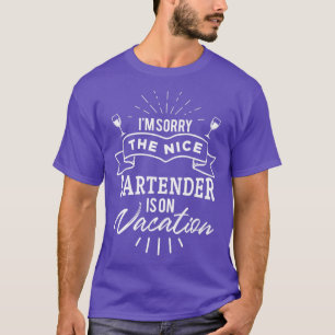 Grappig Ix27m dat de mooie barman op vakantie is T-shirt