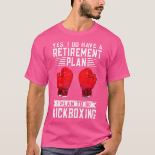 Grappig ja ik heb een pensioenplan kickboksen t-shirt