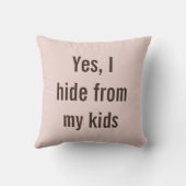 Grappig Ja Ik Verstop Me voor Kinderen Moeder Baby Kussen (Achterkant)