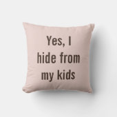 Grappig Ja Ik Verstop Me voor Kinderen Moeder Baby Kussen (Voorkant)