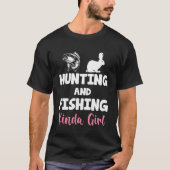 Grappig jagen en Vist Kinda Girl-vis T-shirt (Voorkant)