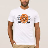 Grappig Jalebi Pun T-shirt, Grappig Indiaas eten H T-shirt (Voorkant)