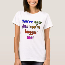Grappig - je bent lomp plus dat je me bent. t-shirt