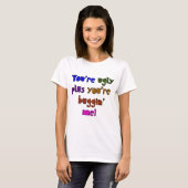 Grappig - je bent lomp plus dat je me bent. t-shirt (Voorkant volledig)