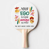Grappig je ego is nacho amigo mijn vriend Mexicaan Tafeltennisbatje (Voorkant)