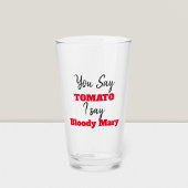 Grappig | Je zegt Tomato en ik zeg Bloody Mary Glas