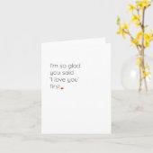 Grappig 'Je zei dat ik eerst van je hou' Jubileum Kaart (Gele Bloem)