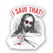 Grappig Jesus Meme, ik zag dat feest Christelijk Sticker (Voorkant)