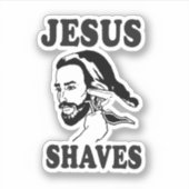 Grappig Jesus Meme Jesus Shaves Sticker (Voorkant)
