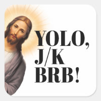 Grappig Jesus Meme YOLO JK BRB