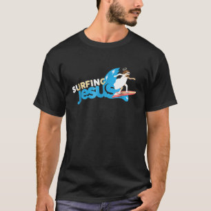 Grappig Jesus Surfen Surf Leven Christelijke Humor T-shirt
