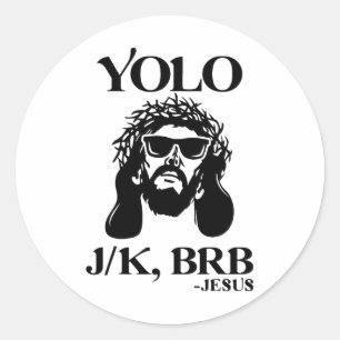 Grappig Jesus Yolo Jk Brb Happy Easter Mannen Vrou Ronde Sticker