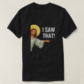 Grappig Jezus Meme dat ik zag dat het Christelijke T-shirt (Design voorkant)