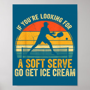 Grappig jij bent als je een zachte speler serveert poster