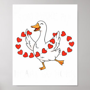 Grappig jij laat mijn hart toeteren domme gans val poster