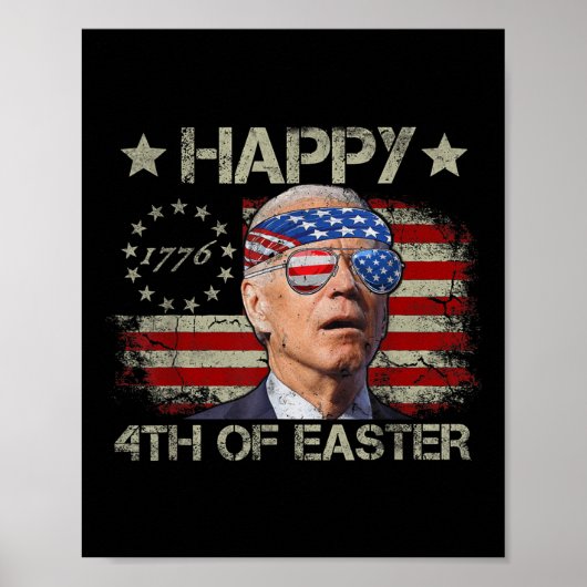 Grappig Joe Biden 4 juli Happy 4 van Pasen ons Poster (Voorkant)