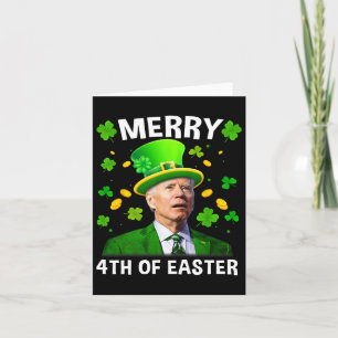 Grappig Joe Biden St Patricks Day Merry 4th of Eas Kaart