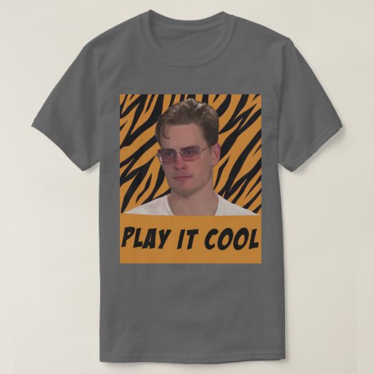 Grappig Joe Burrow Speel het Cool T-shirt (Design voorkant)