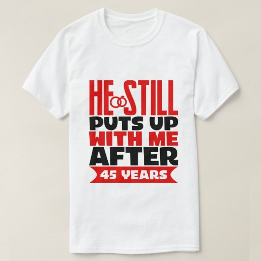 grappig Jubileum 45th Wife T-shirt (Design voorkant)