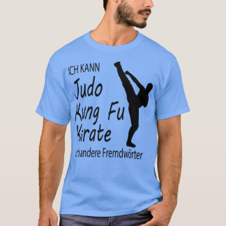 Grappig Judo Kung Fu d Martial Arts Gift 6 T-shirt