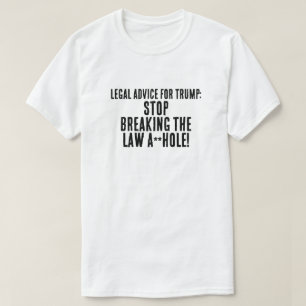 Grappig juridisch advies voor Trump T-shirt