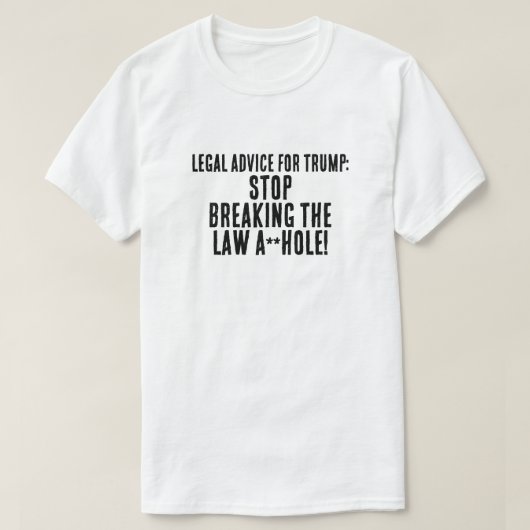 Grappig juridisch advies voor Trump T-shirt (Design voorkant)