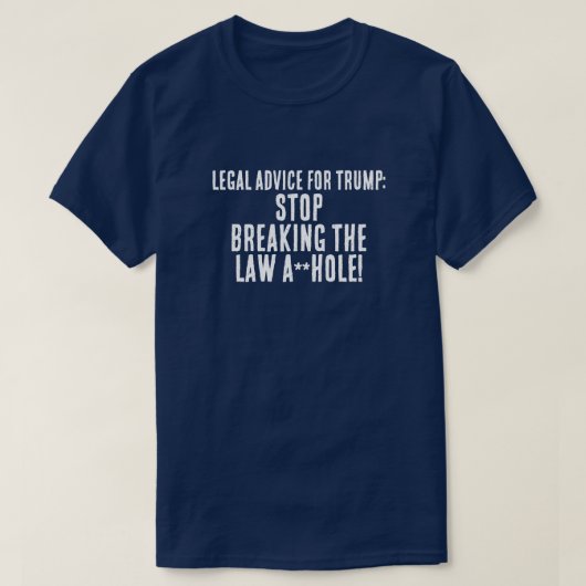 Grappig juridisch advies voor Trump T-shirt (Design voorkant)