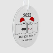 Grappig Just Roll With It Toiletpapier Koppel Ornament (voorkant)