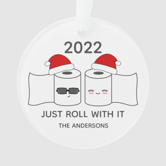 Grappig Just Roll With It Toiletpapier Koppel Ornament (voorkant)