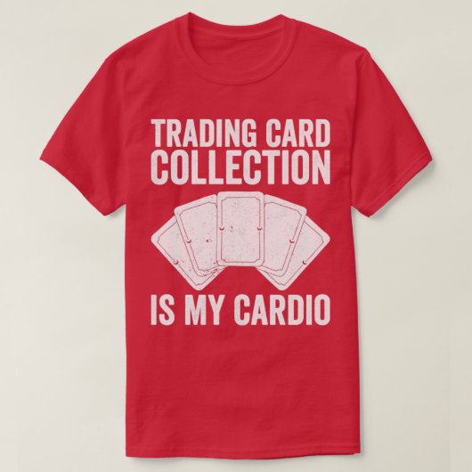 Grappig Kaart Game TCG Kaart Collectie is mijn T-shirt (Design voorkant)