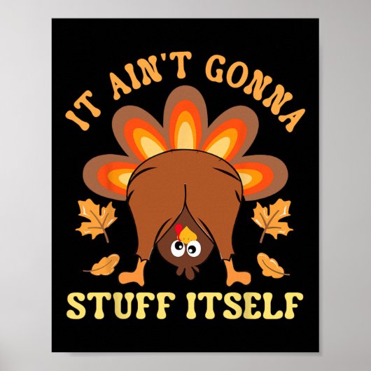 Grappig kalkoen Thanksgiving het gaat niet spul zi Poster (Voorkant)