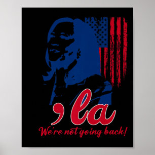 Grappig Kamala Harris we gaan niet terug naar de A Poster