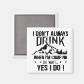 Grappig kamperen en drink gezegden magneet (Voorkant / Achterkant)
