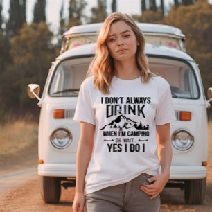 Grappig kamperen en drink gezegden t-shirt