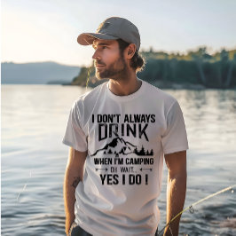 Grappig kamperen en drink gezegden t-shirt