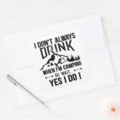 Grappig kamperen en drink gezegden vierkante sticker (Envelop)