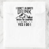 Grappig kamperen en drink gezegden vierkante sticker (Tas)