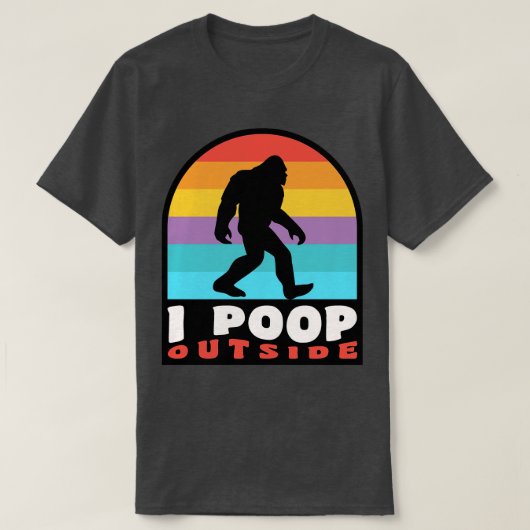Grappig kamperen ik poep buiten sasquatch t-shirt (Design voorkant)