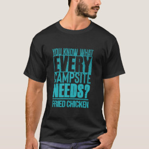 Grappig kampvuur Foodie Camping en Fried Chicken T-shirt