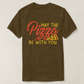 Grappig kan dat de Pizza bij je stuk hemel is. T-shirt (Design voorkant)