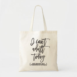 Grappig kan geen adult Typografie zijn Tote Bag
